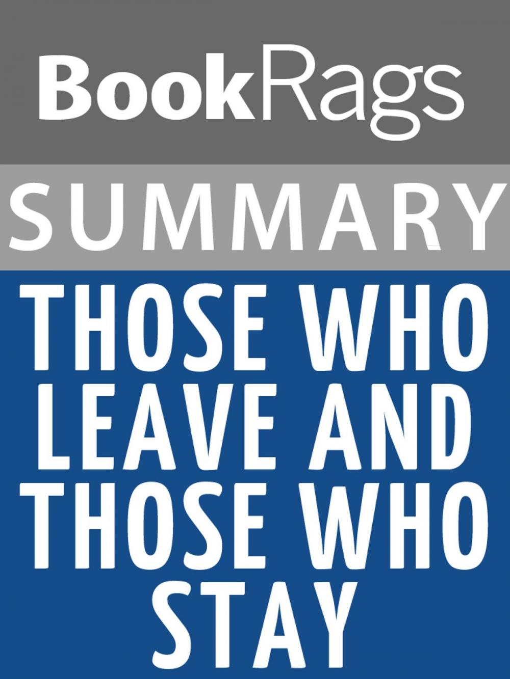 Big bigCover of Summary & Study Guide: Those Who Leave and Those Who Stay