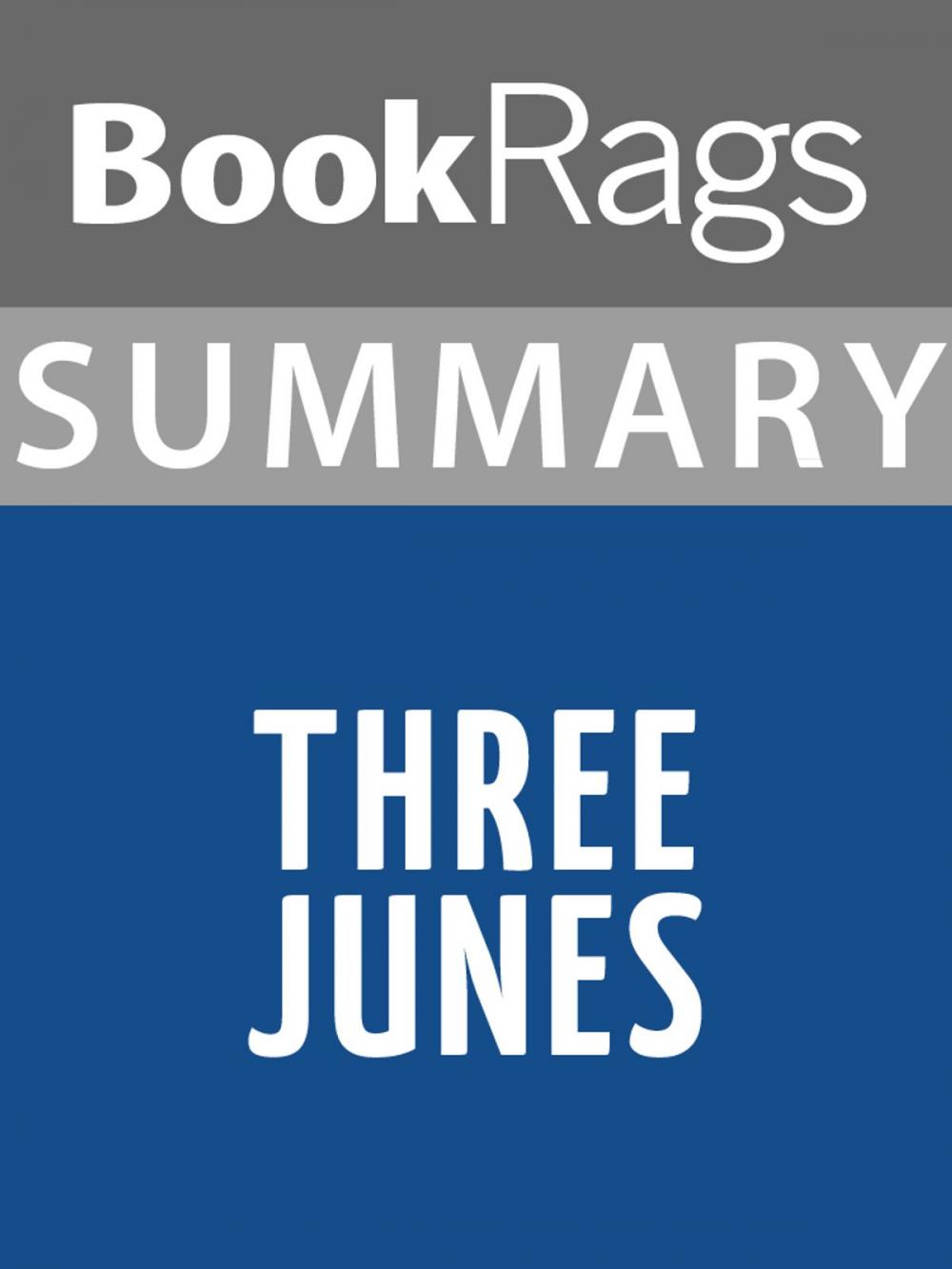 Big bigCover of Summary & Study Guide: Three Junes