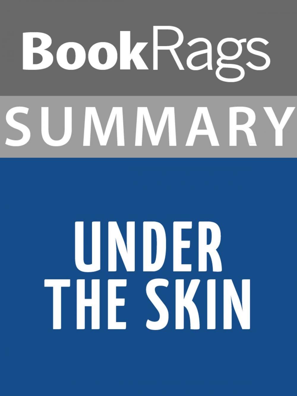 Big bigCover of Summary & Study Guide: Under the Skin