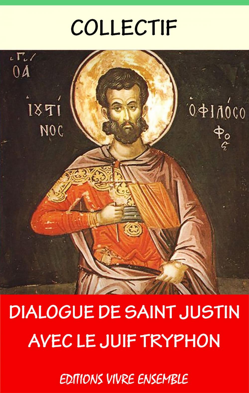 Big bigCover of Dialogue de Saint Justin avec le juif Tryphon