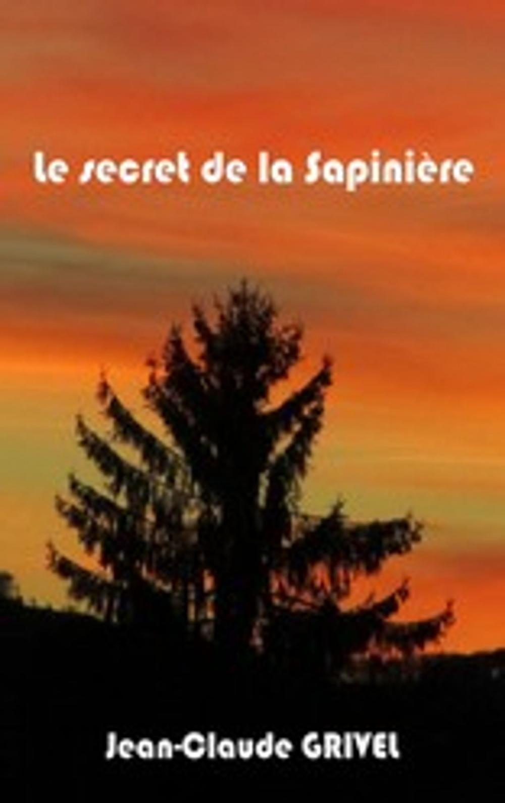 Big bigCover of Le secret de la Sapinière