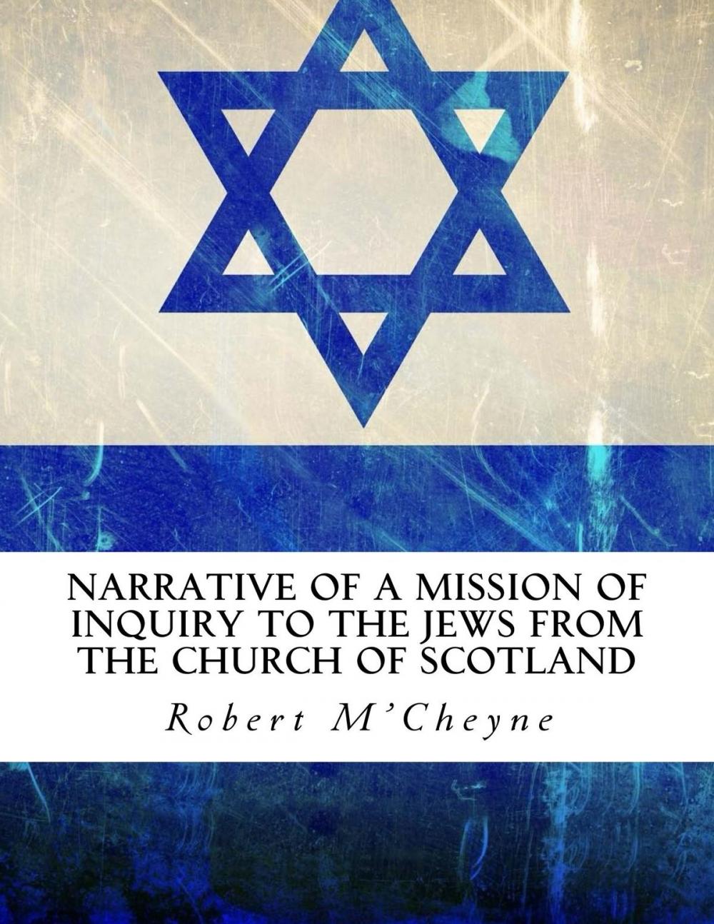 Big bigCover of Narrative of a Mission of Inquiry to the Jews from the Church of Scotland