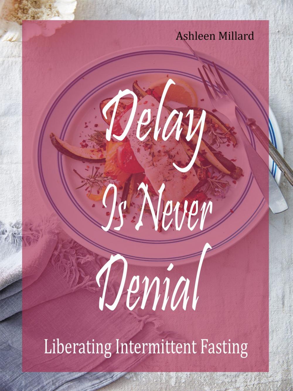 Big bigCover of Delay Is Never Denial