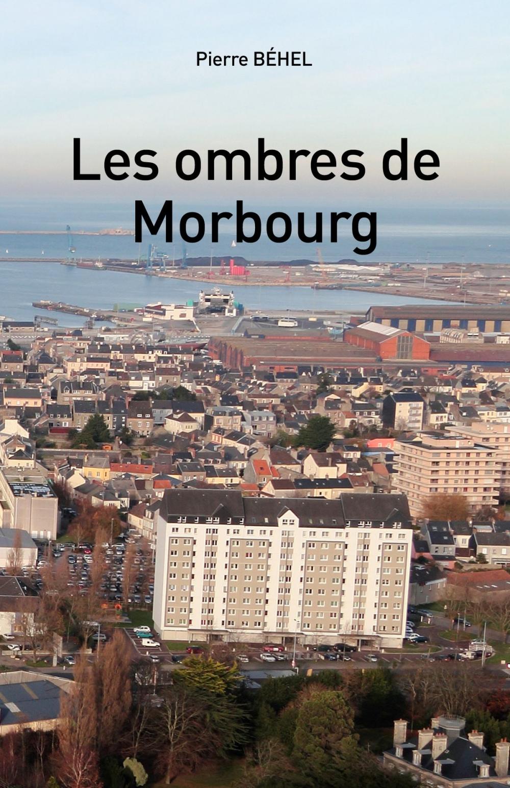 Big bigCover of Les ombres de Morbourg