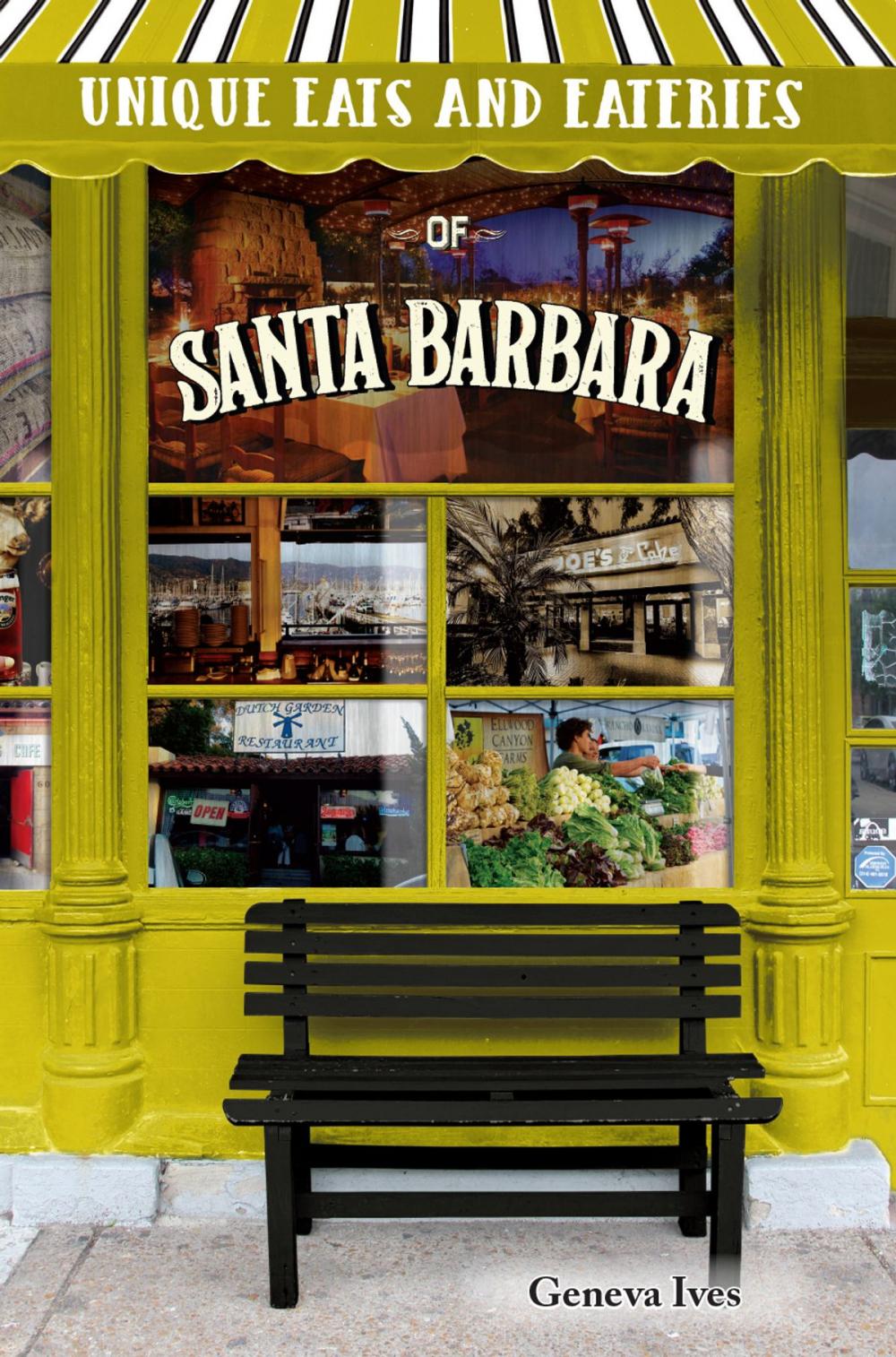 Big bigCover of Unique Eats and Eateries of Santa Barbara