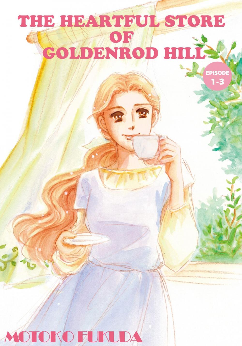 Big bigCover of THE HEARTFUL STORE OF GOLDENROD HILL