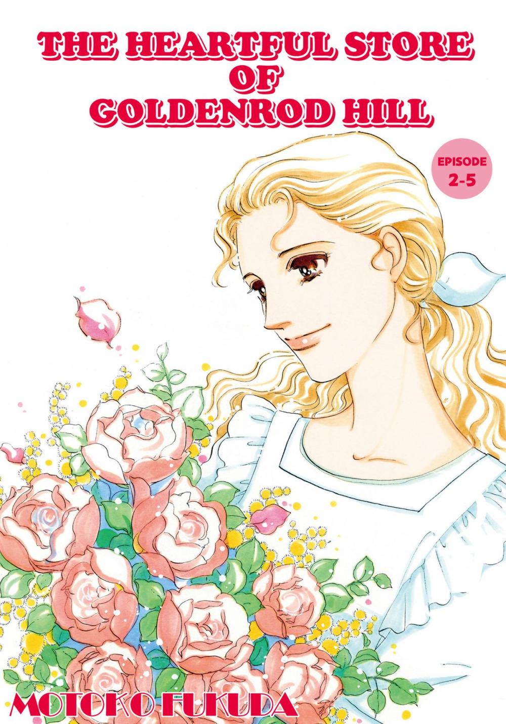 Big bigCover of THE HEARTFUL STORE OF GOLDENROD HILL