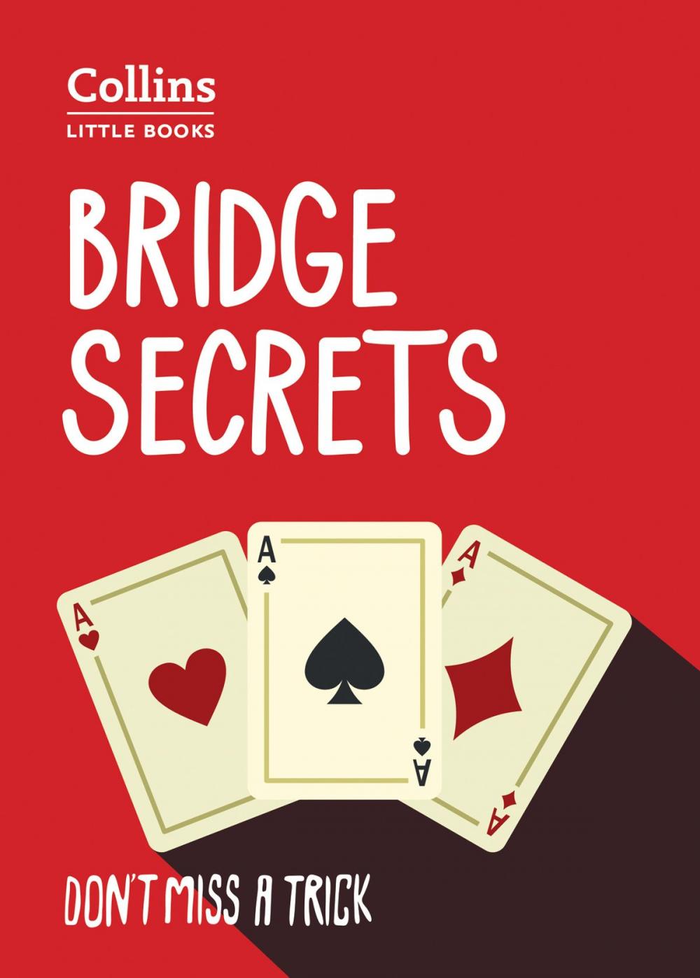 Big bigCover of Bridge Secrets: Don’t miss a trick (Collins Little Books)