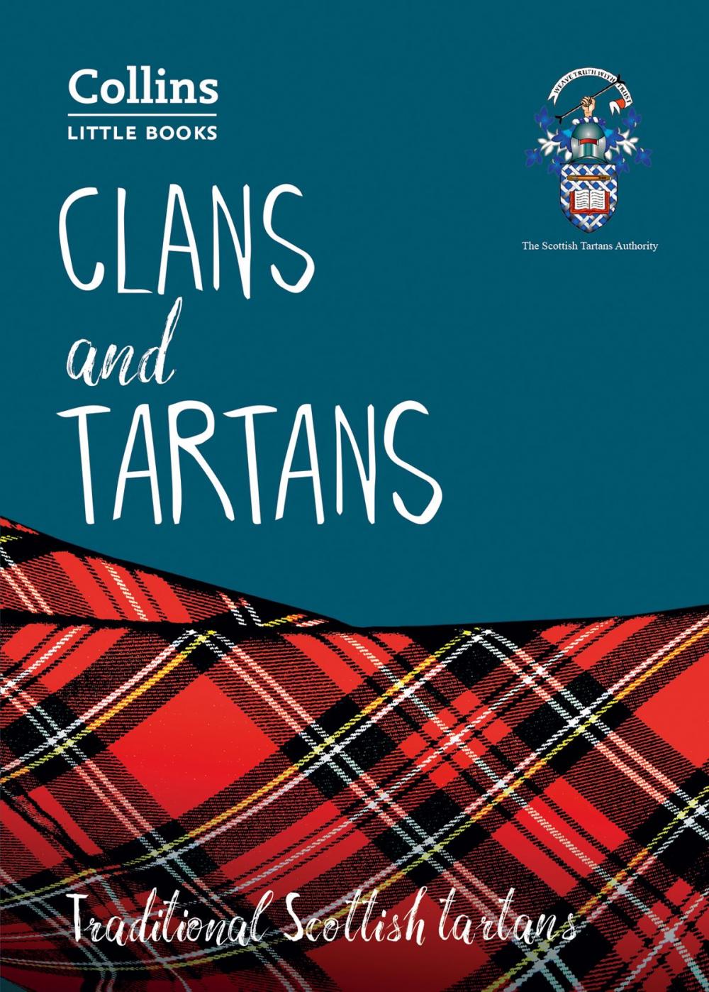 Big bigCover of Clans and Tartans: Traditional Scottish tartans (Collins Little Books)