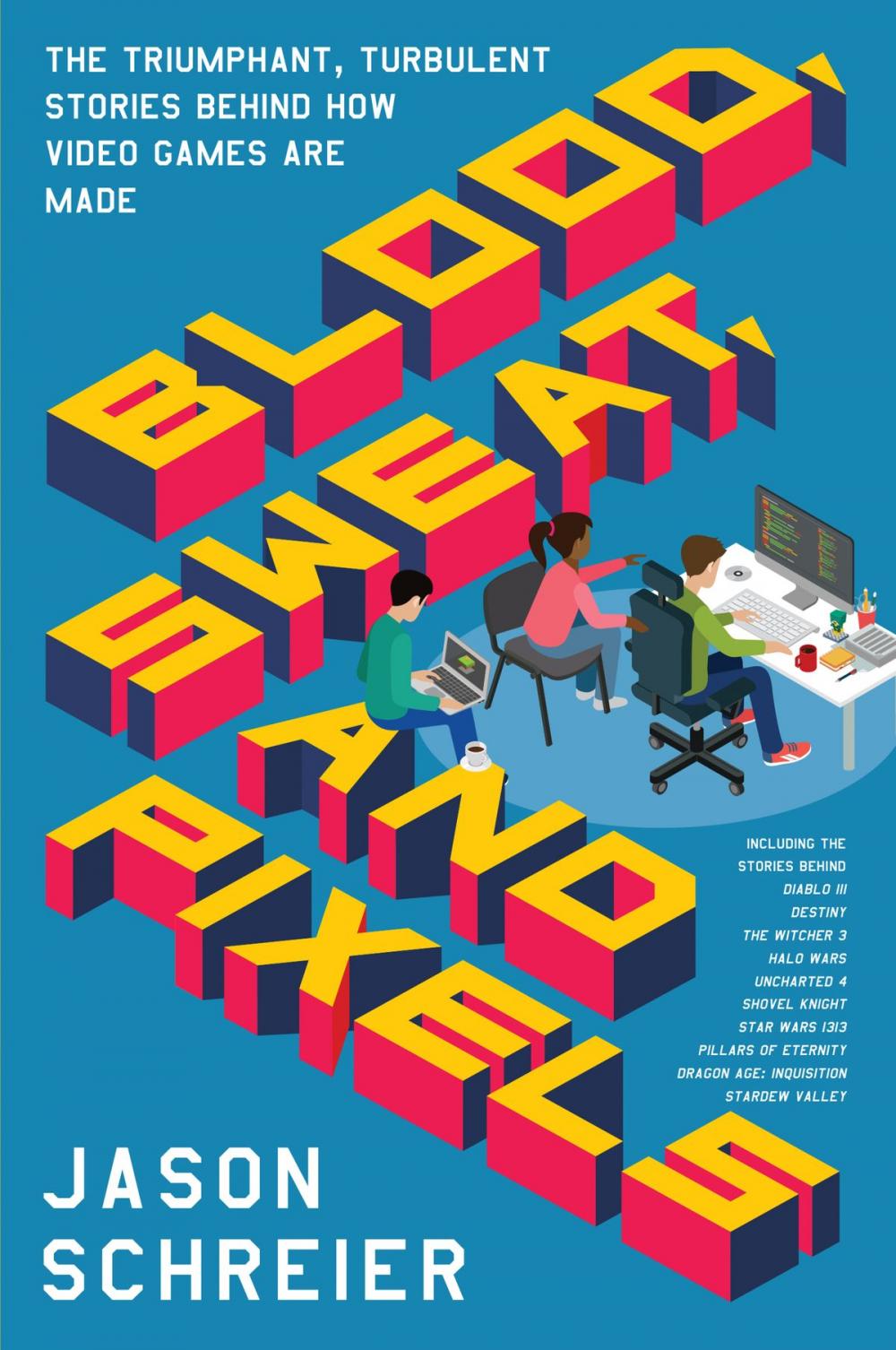 Big bigCover of Blood, Sweat, and Pixels