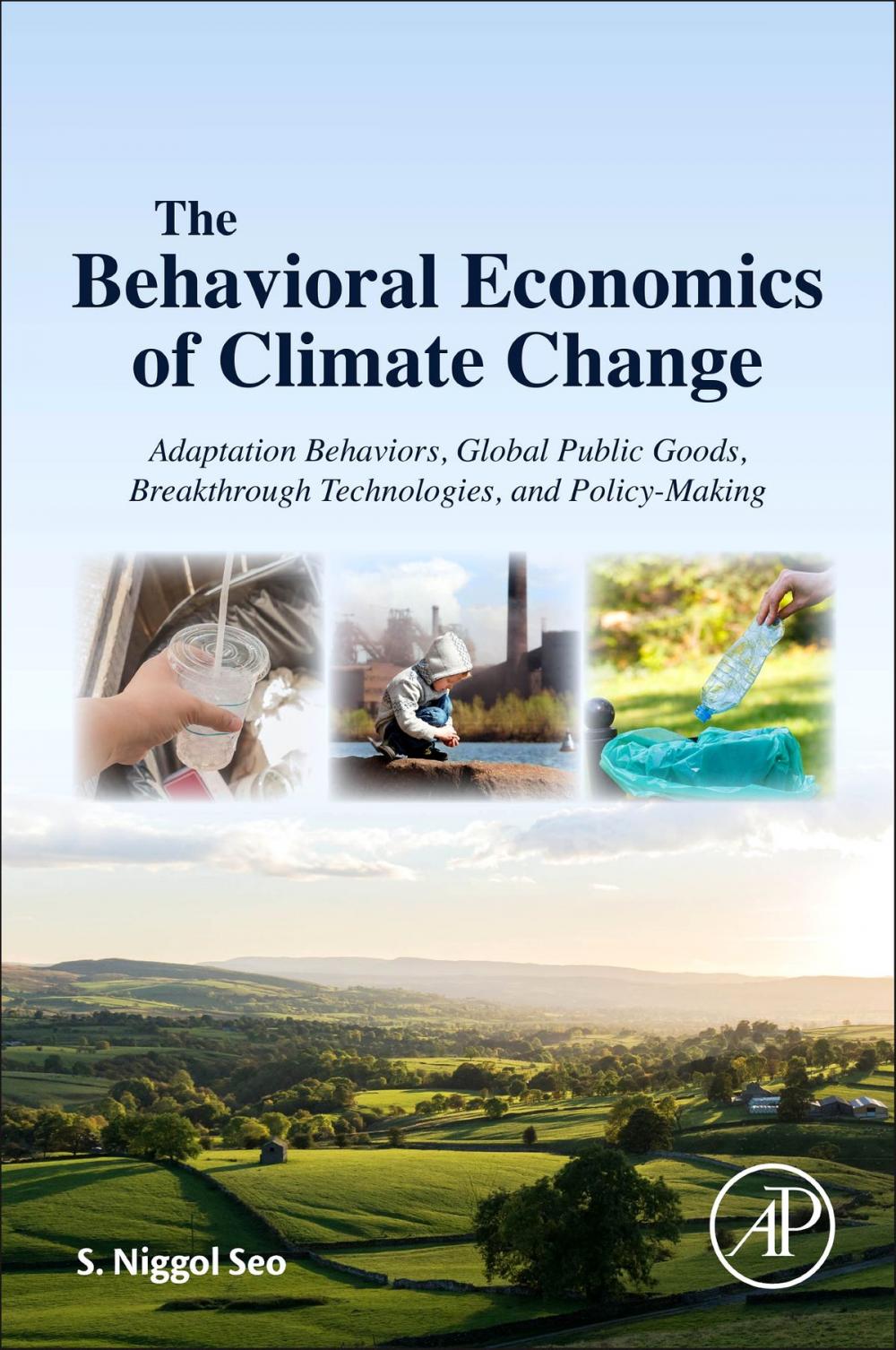 Big bigCover of The Behavioral Economics of Climate Change