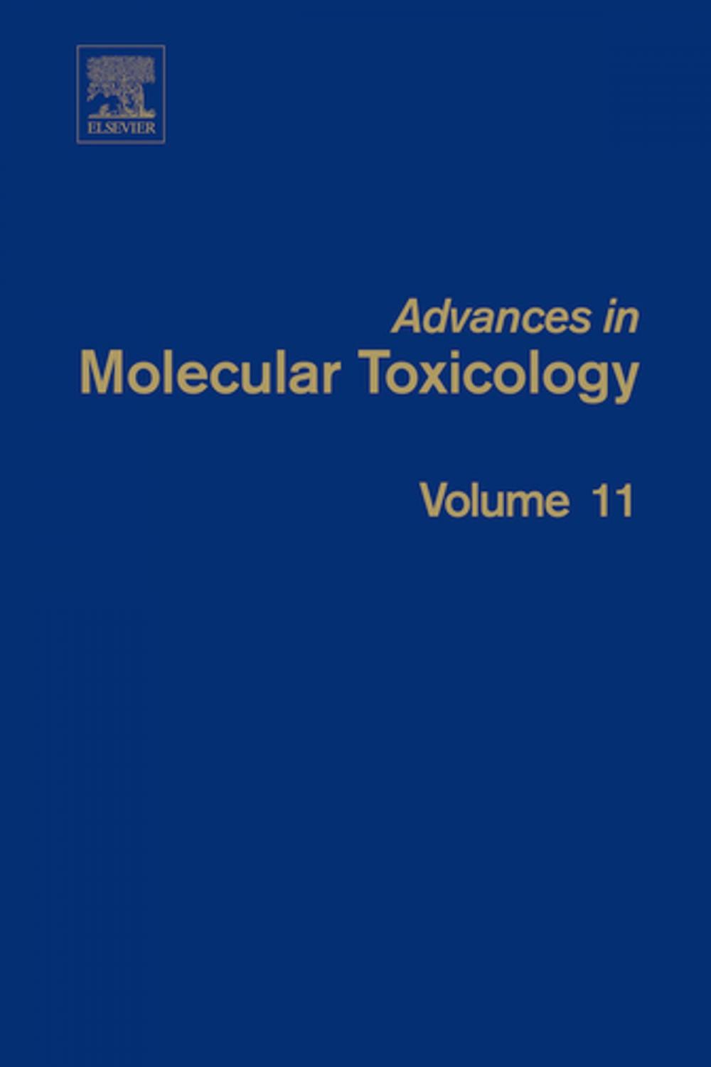 Big bigCover of Advances in Molecular Toxicology Vol 11