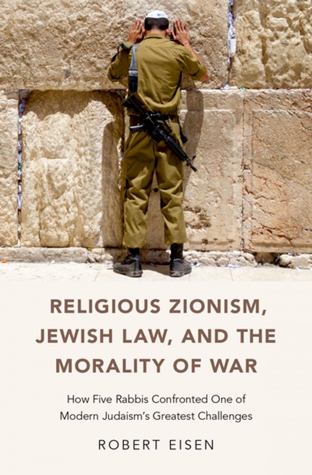 Big bigCover of Religious Zionism, Jewish Law, and the Morality of War