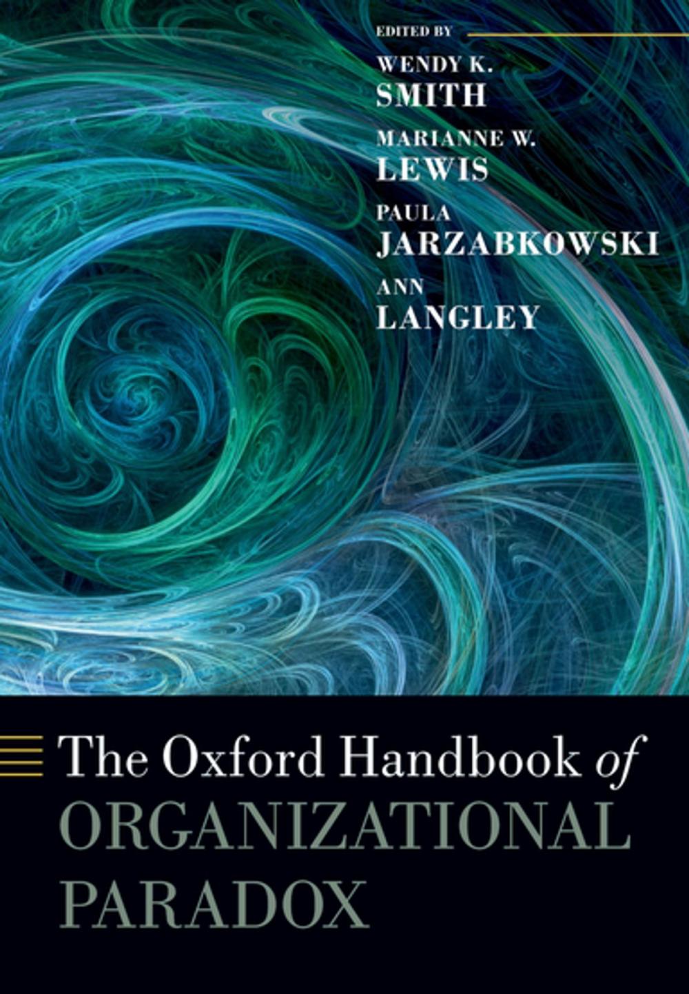 Big bigCover of The Oxford Handbook of Organizational Paradox