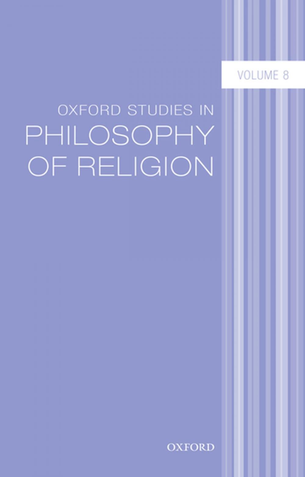 Big bigCover of Oxford Studies in Philosophy of Religion Volume 8