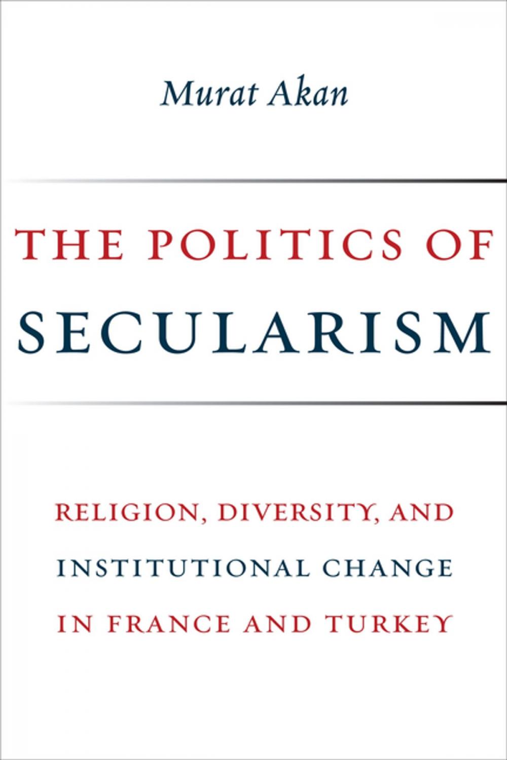 Big bigCover of The Politics of Secularism