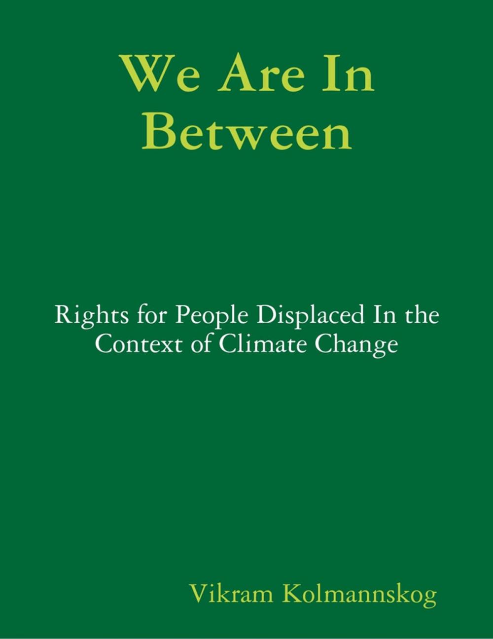 Big bigCover of We Are In Between - Rights for People Displaced In the Context of Climate Change