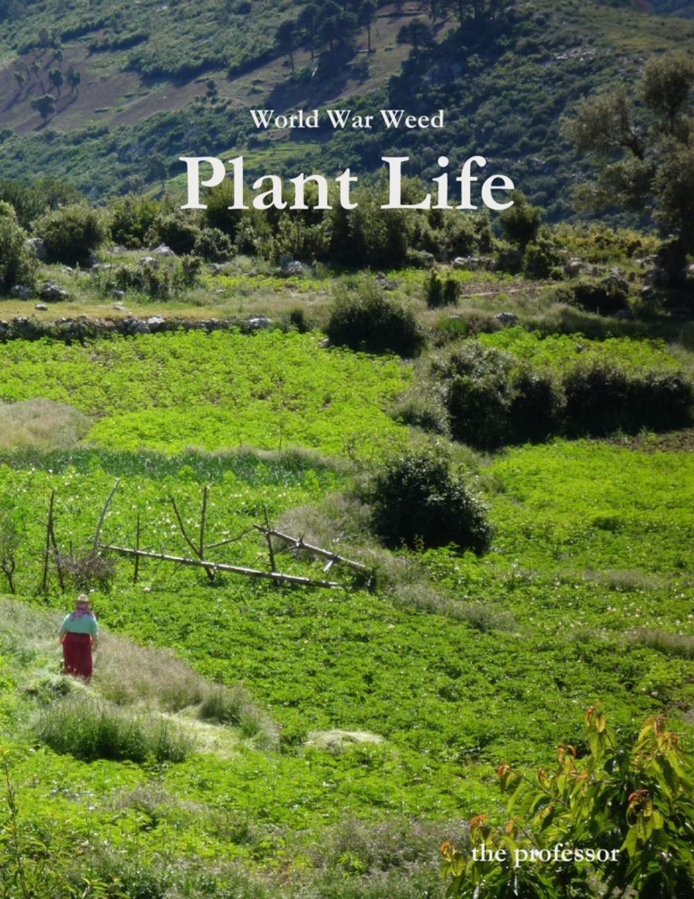 Big bigCover of World War Weed: Plant Life