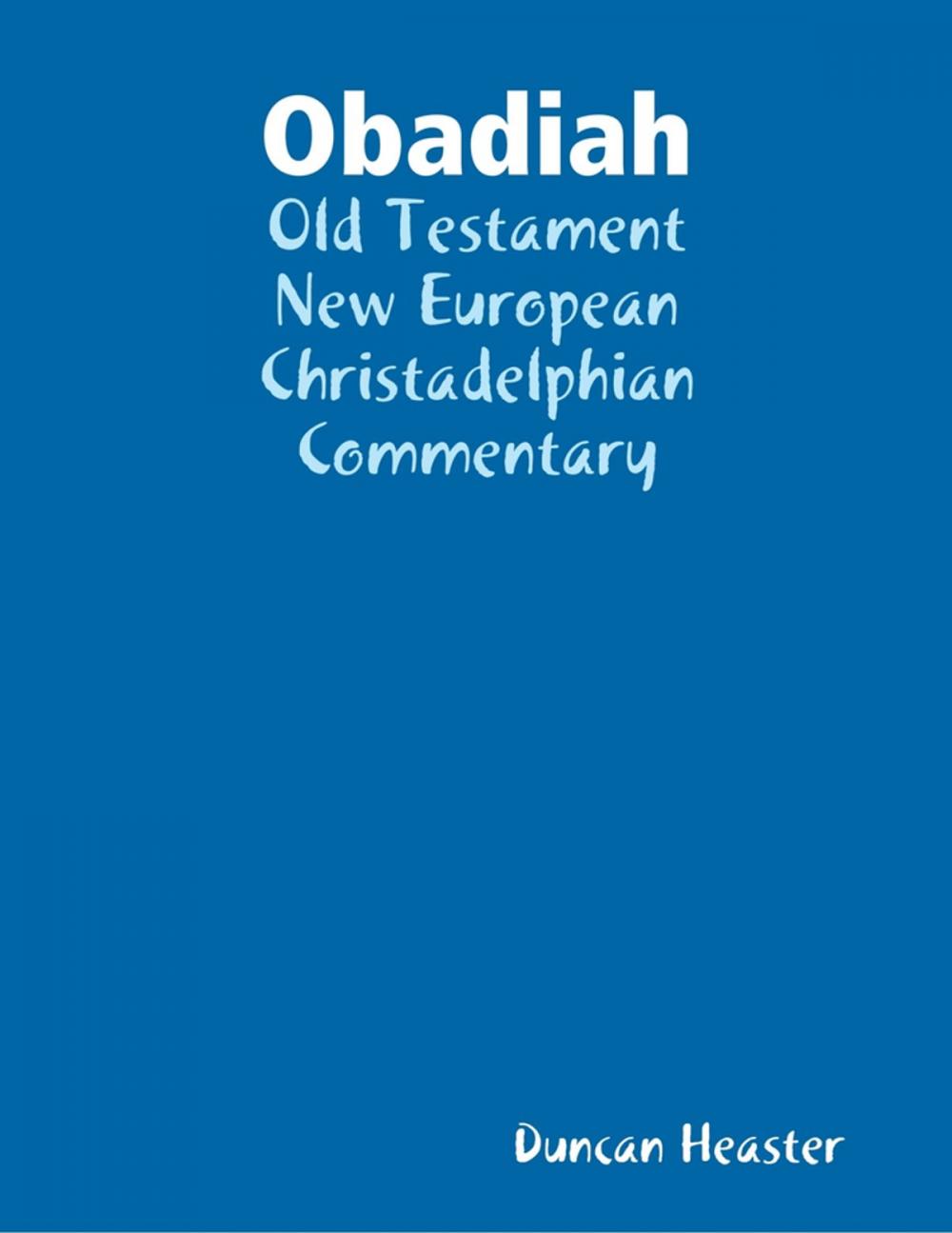 Big bigCover of Obadiah: Old Testament New European Christadelphian Commentary