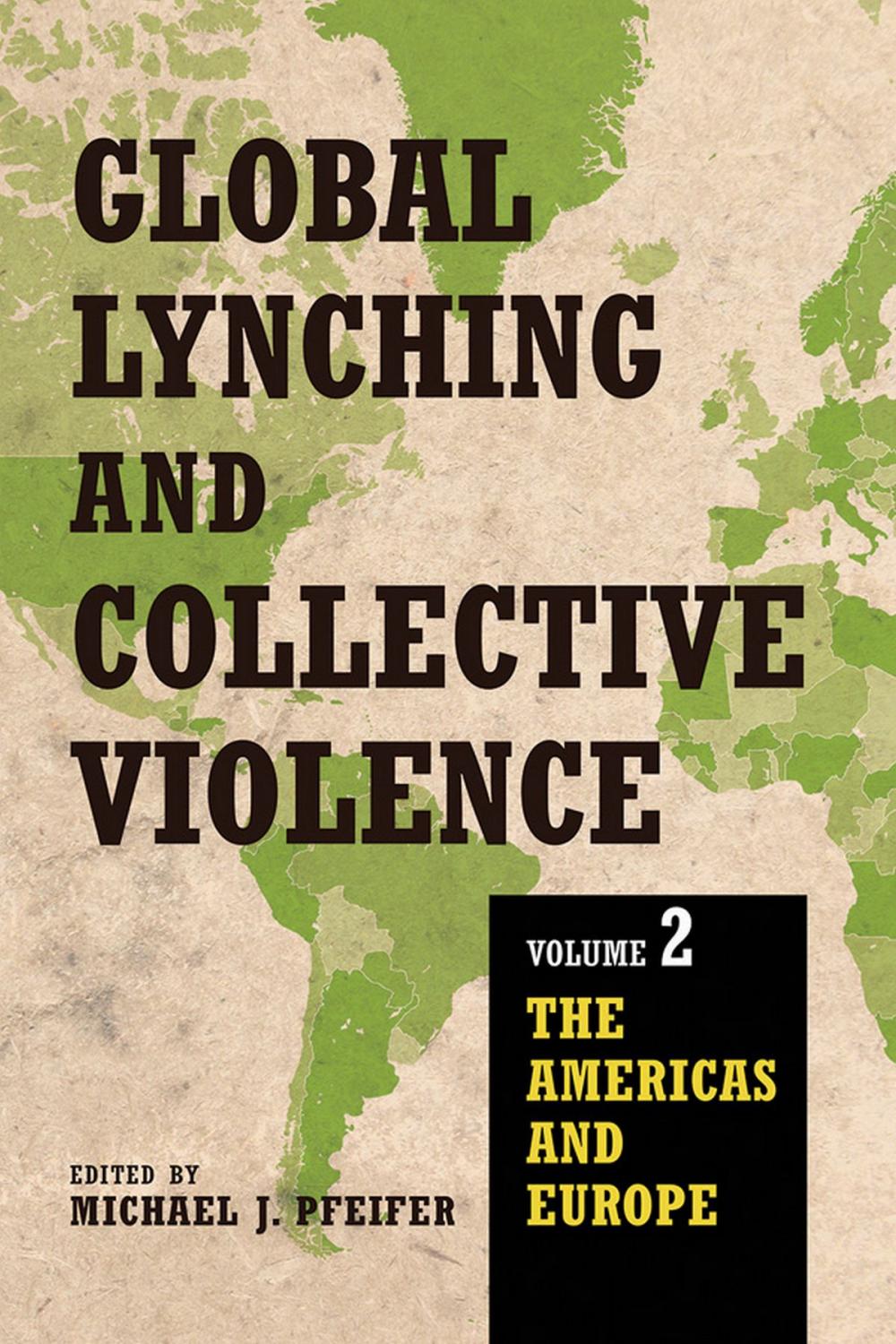 Big bigCover of Global Lynching and Collective Violence