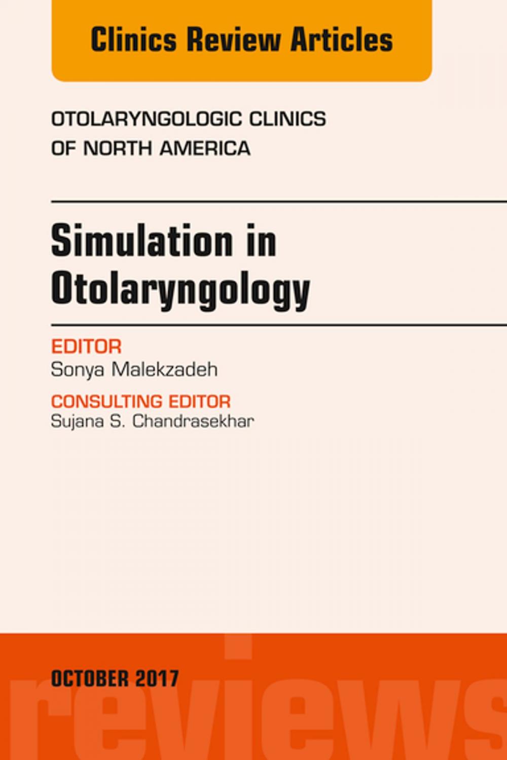 Big bigCover of Simulation in Otolaryngology, An Issue of Otolaryngologic Clinics of North, E-Book