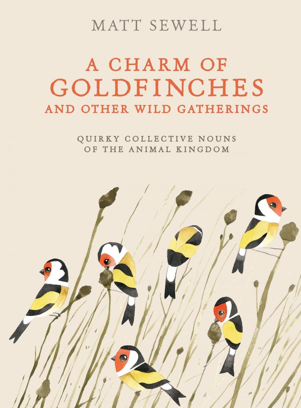 Big bigCover of A Charm of Goldfinches and Other Wild Gatherings