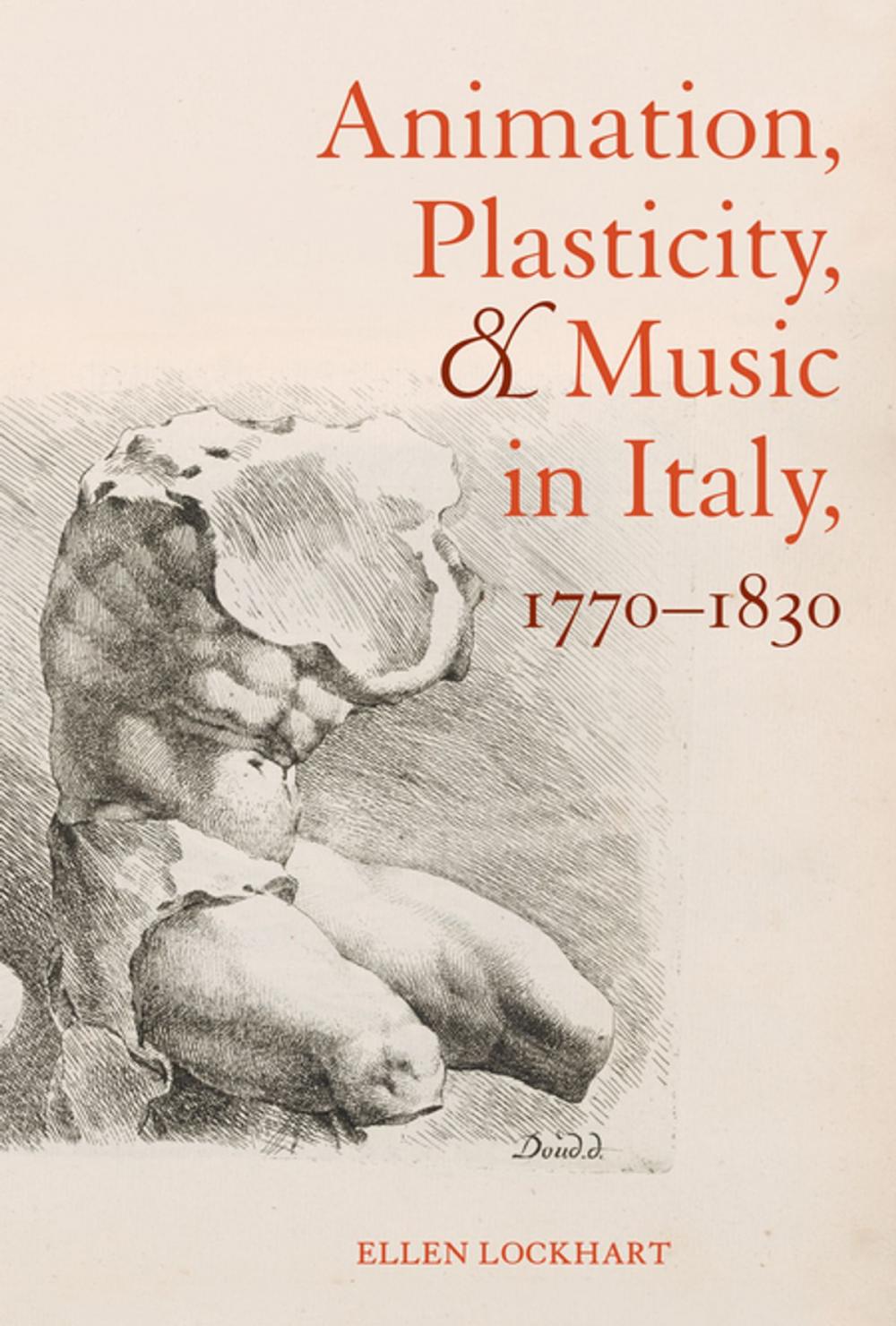 Big bigCover of Animation, Plasticity, and Music in Italy, 1770-1830