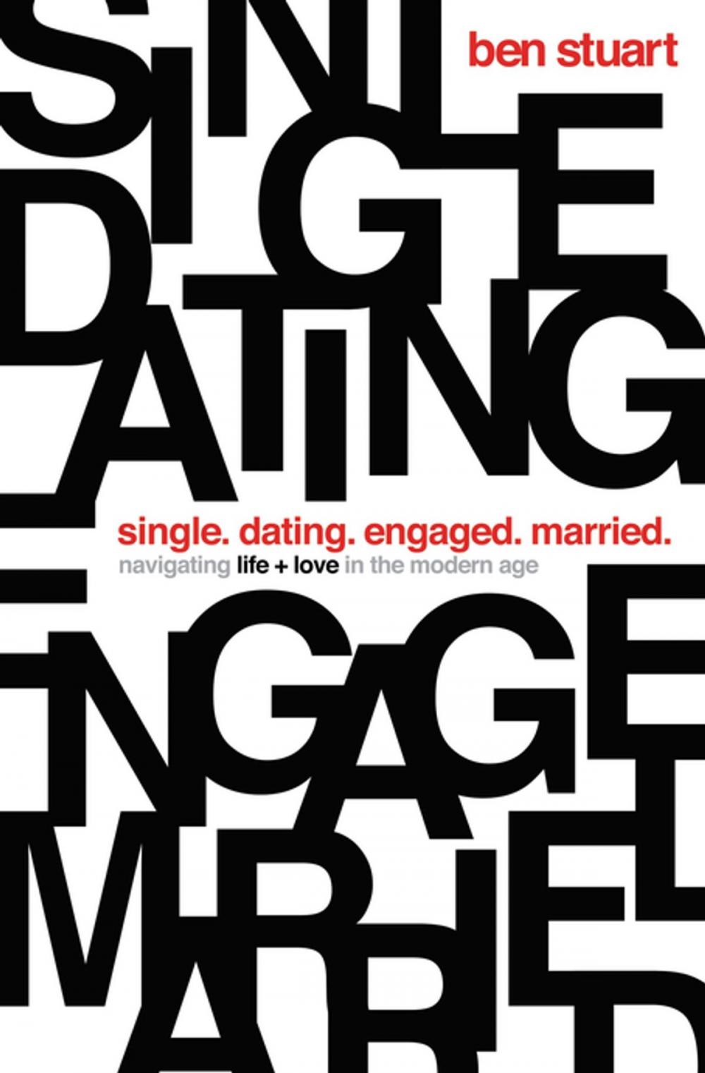 Big bigCover of Single, Dating, Engaged, Married