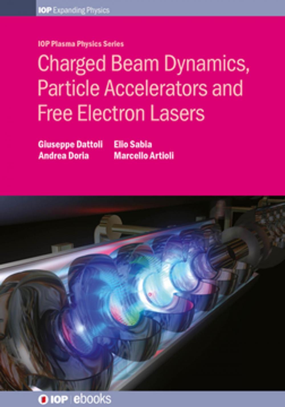 Big bigCover of Charged Beam Dynamics, Particle Accelerators and Free Electron Lasers