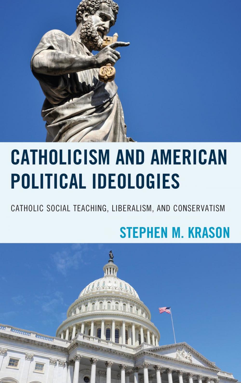 Big bigCover of Catholicism and American Political Ideologies