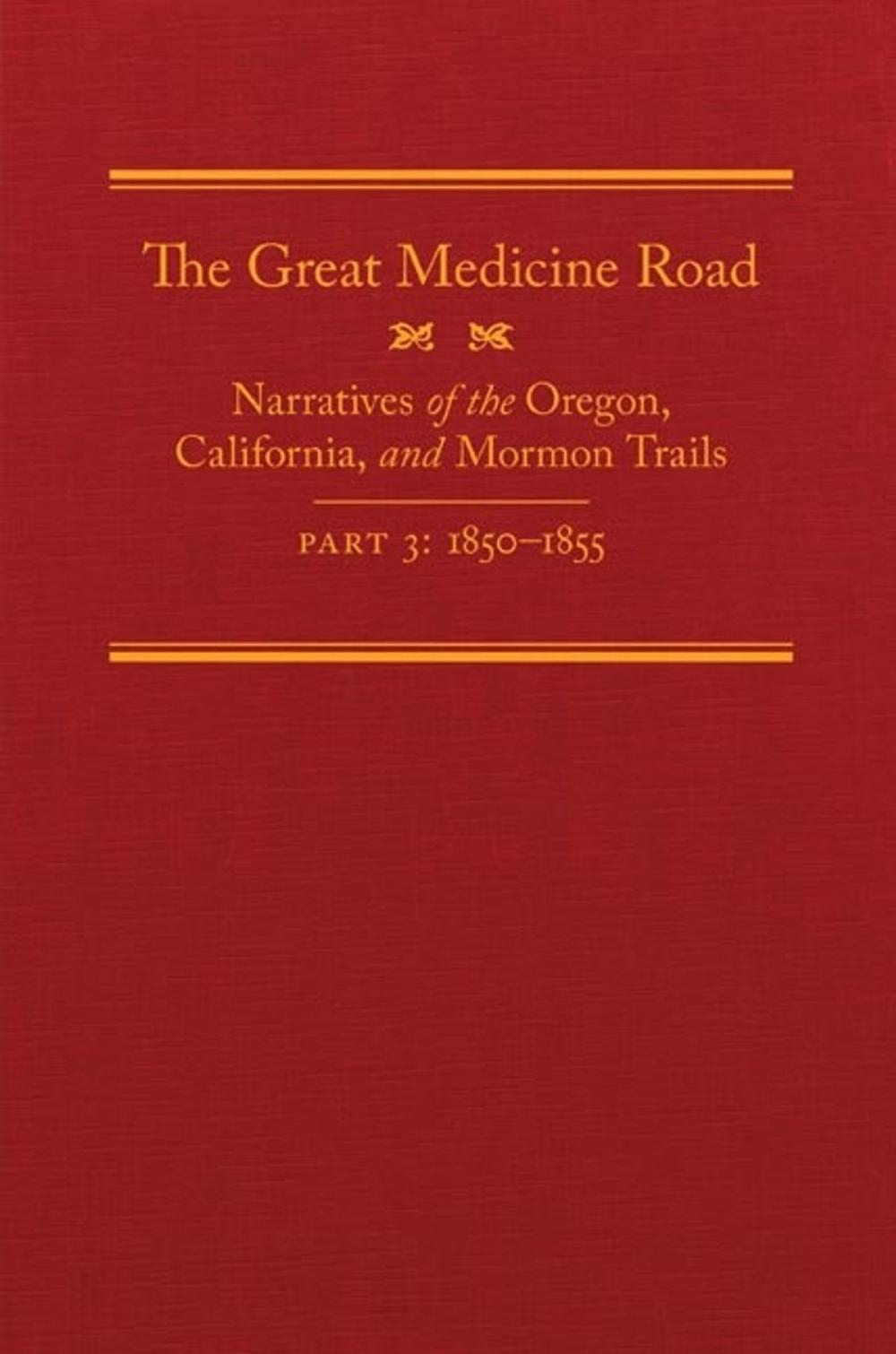 Big bigCover of The Great Medicine Road, Part 3