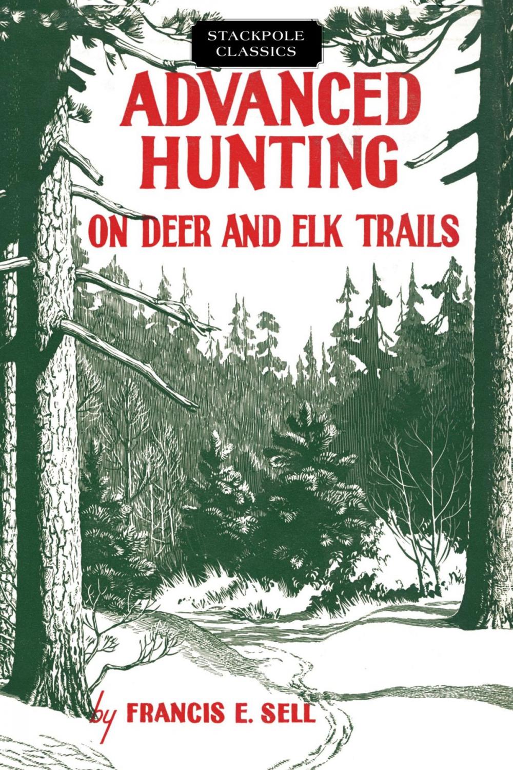 Big bigCover of Advanced Hunting on Deer and Elk Trails