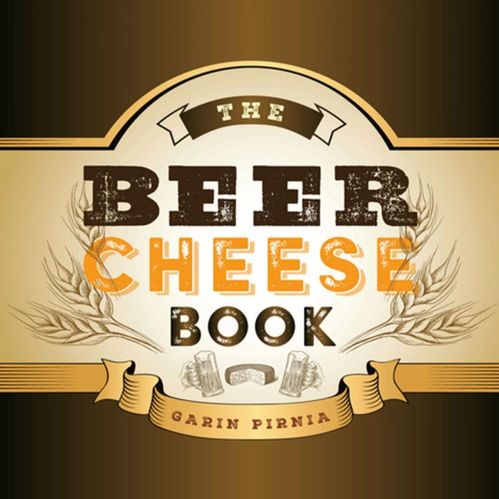 Big bigCover of The Beer Cheese Book