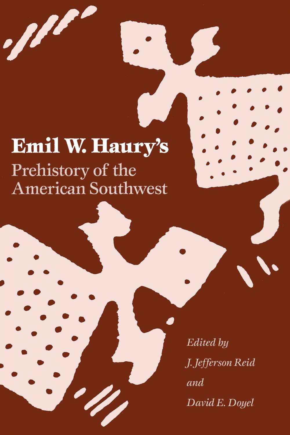 Big bigCover of Emil W. Haury's Prehistory of the American Southwest