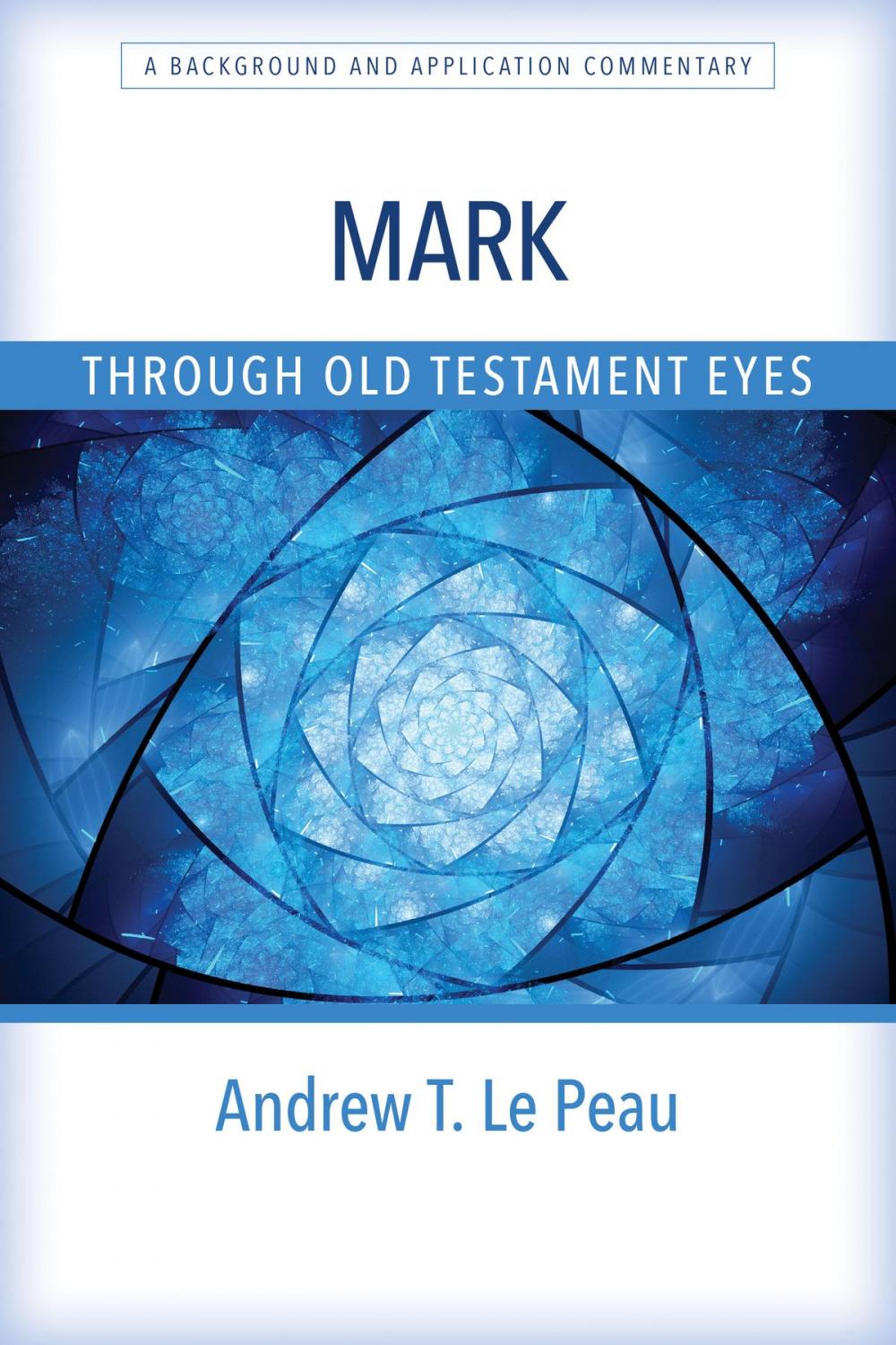 Big bigCover of Mark Through Old Testament Eyes