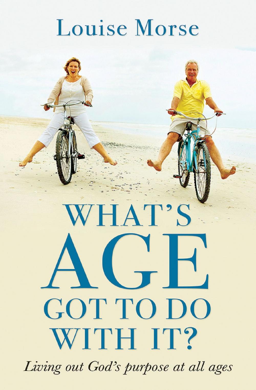 Big bigCover of What's Age Got To Do With It?