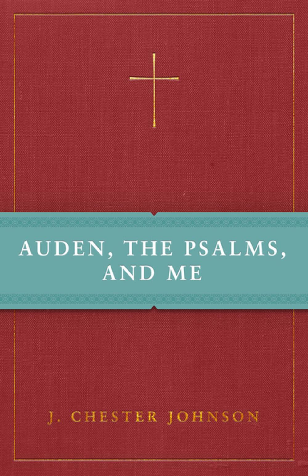 Big bigCover of Auden, The Psalms, and Me