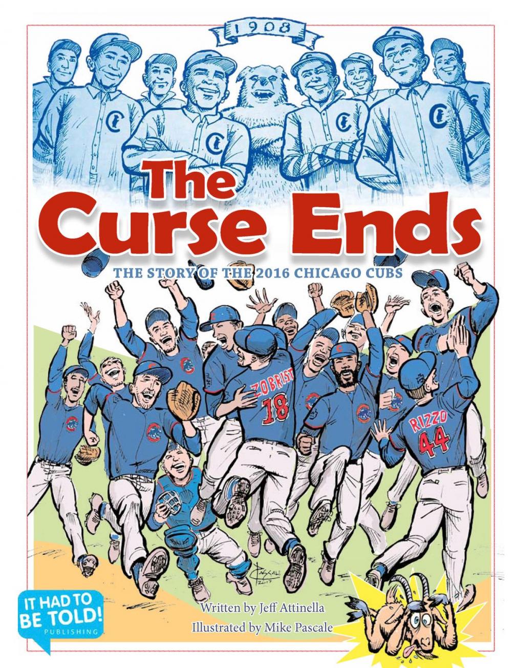 Big bigCover of The Curse Ends: The Story of the 2016 Chicago Cubs