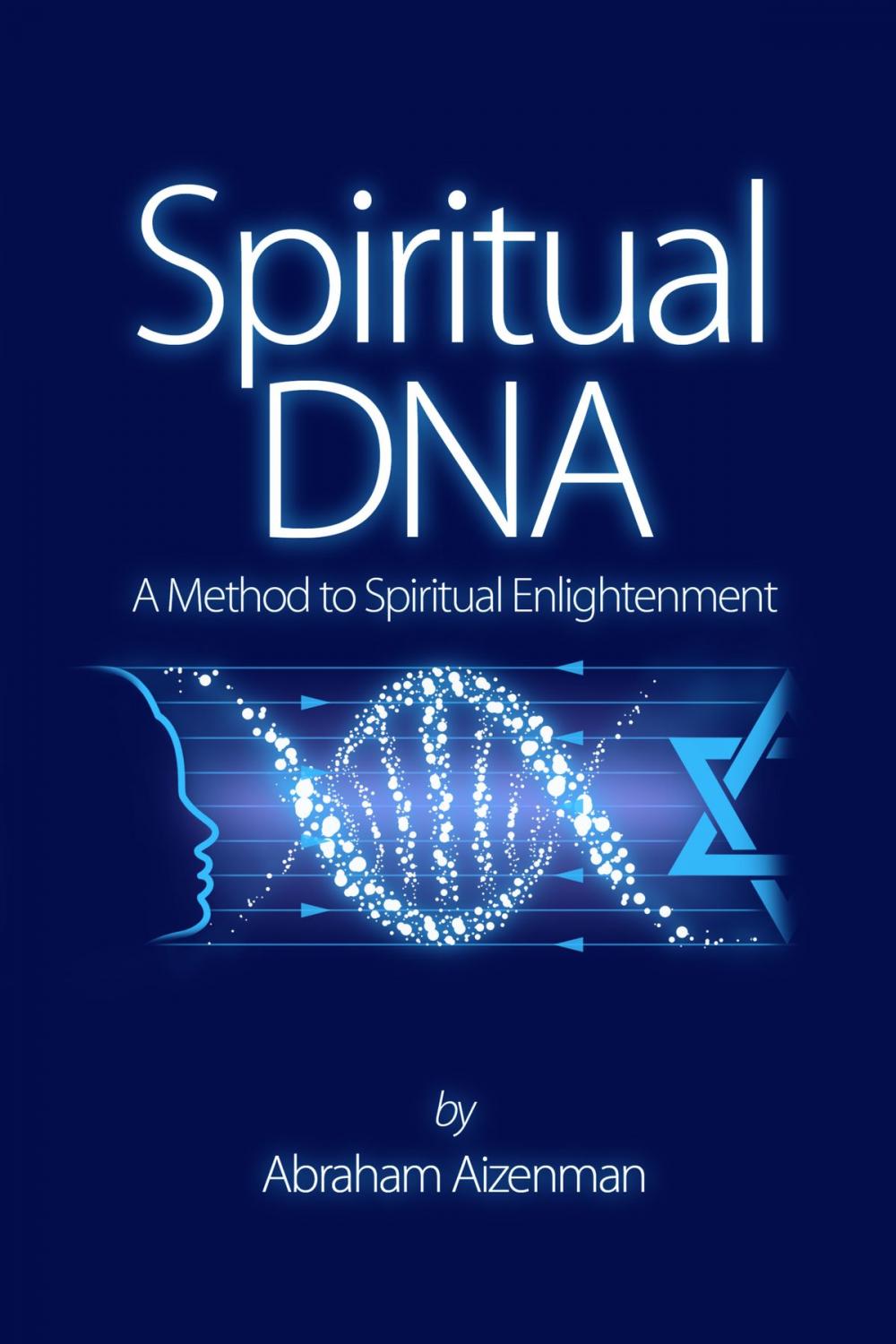 Big bigCover of Spiritual DNA: A Method for Spiritual Enlightenment