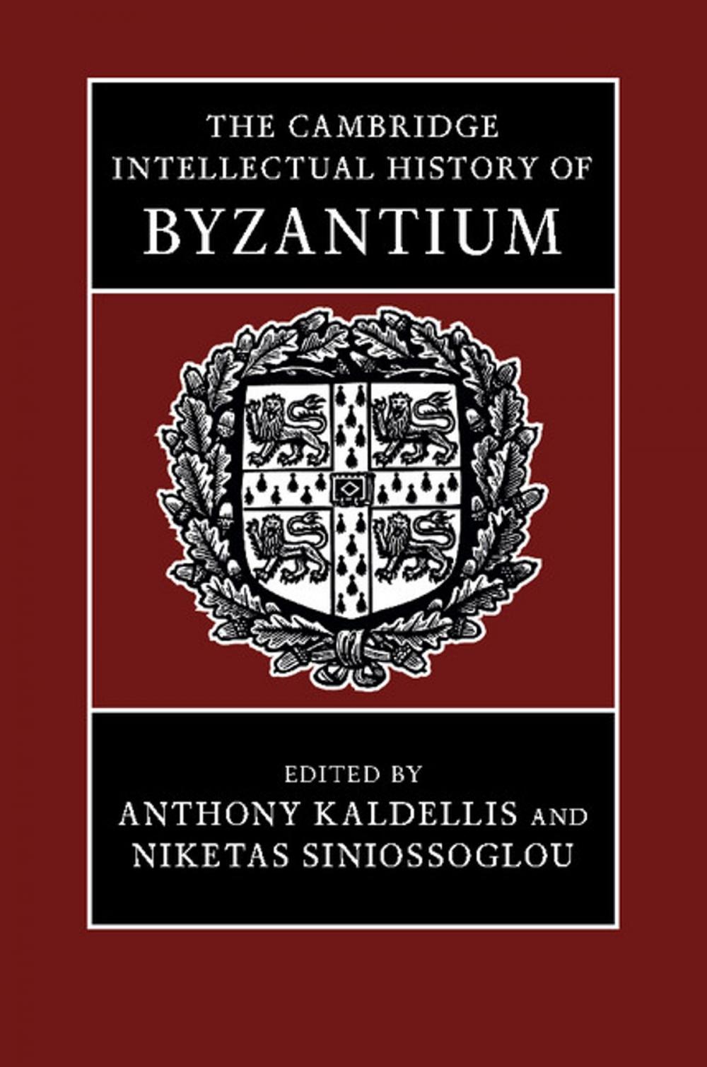 Big bigCover of The Cambridge Intellectual History of Byzantium