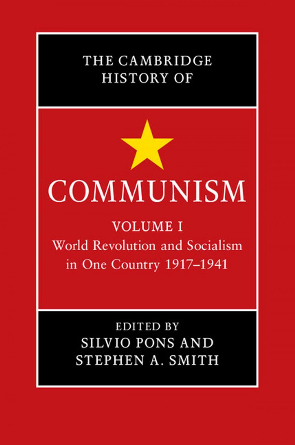 Big bigCover of The Cambridge History of Communism: Volume 1, World Revolution and Socialism in One Country 1917–1941