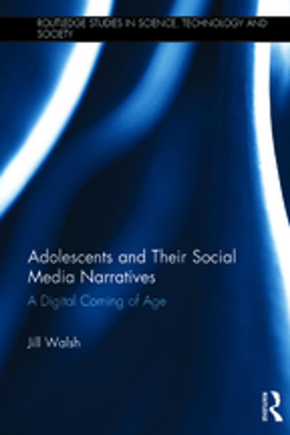 Big bigCover of Adolescents and Their Social Media Narratives