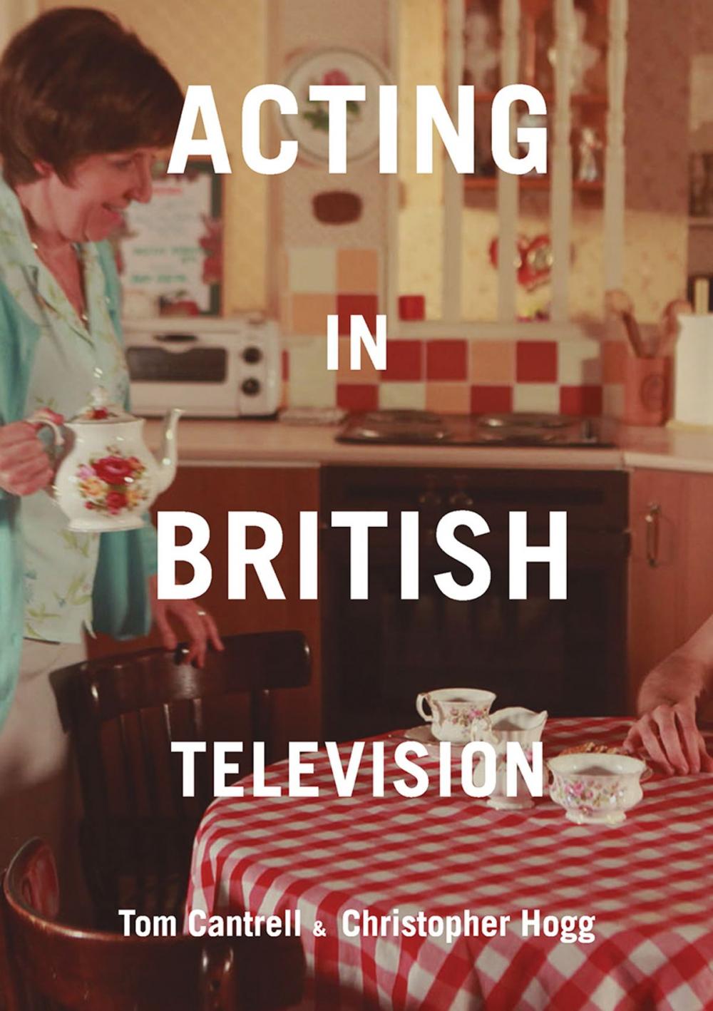 Big bigCover of Acting in British Television