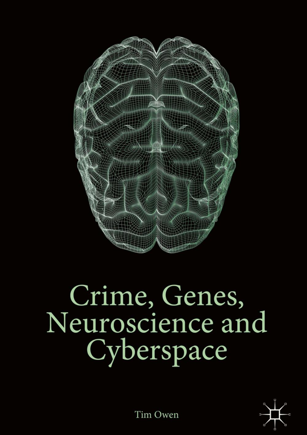 Big bigCover of Crime, Genes, Neuroscience and Cyberspace