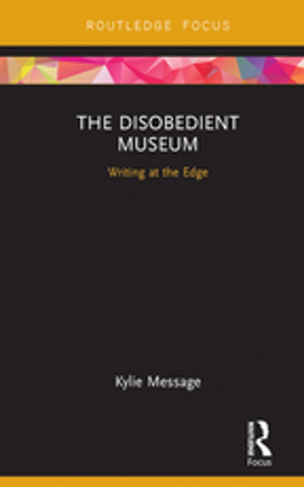 Big bigCover of The Disobedient Museum