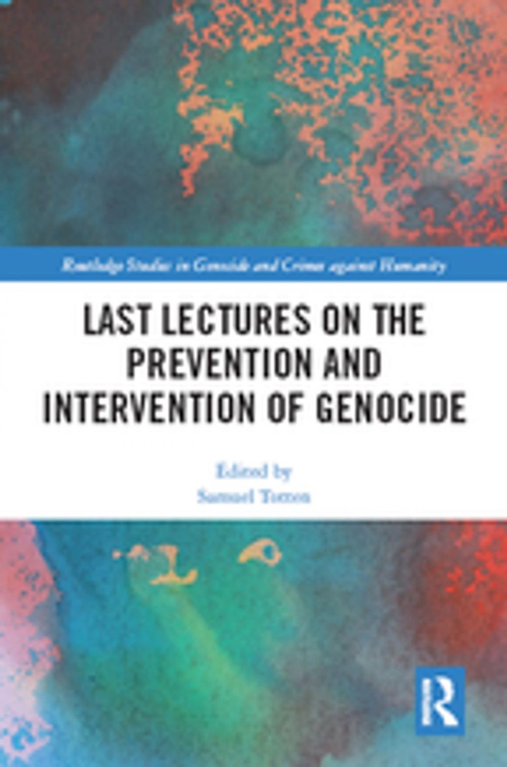 Big bigCover of Last Lectures on the Prevention and Intervention of Genocide