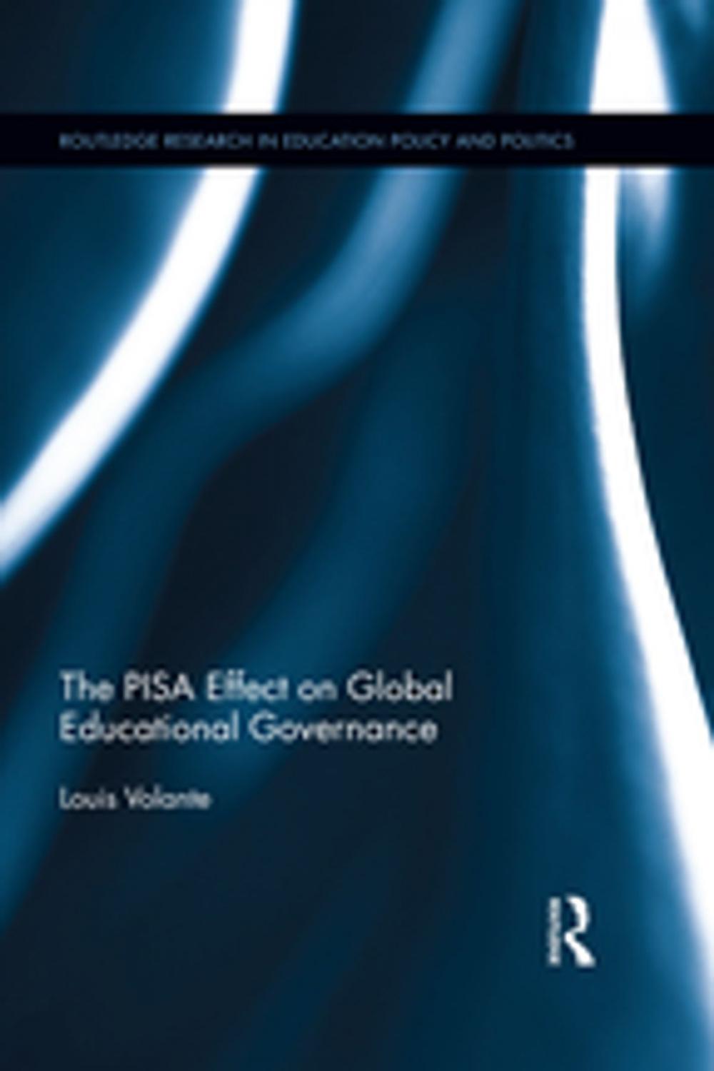 Big bigCover of The PISA Effect on Global Educational Governance