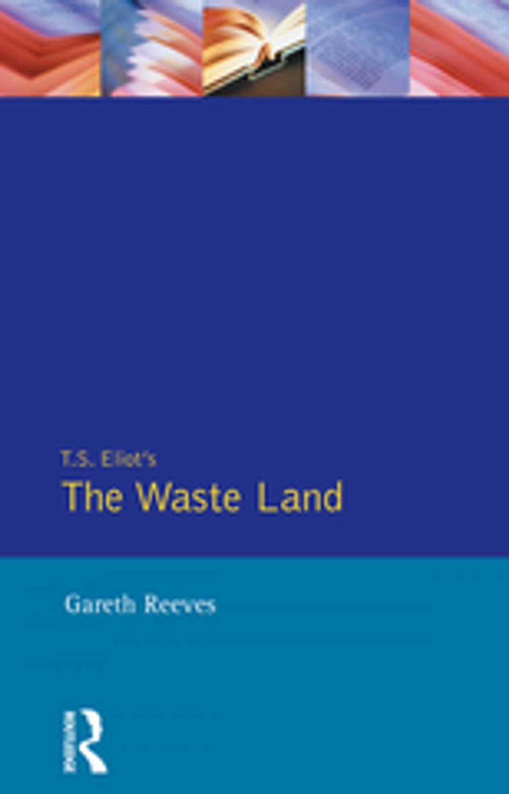 Big bigCover of T. S. Elliot's The Waste Land