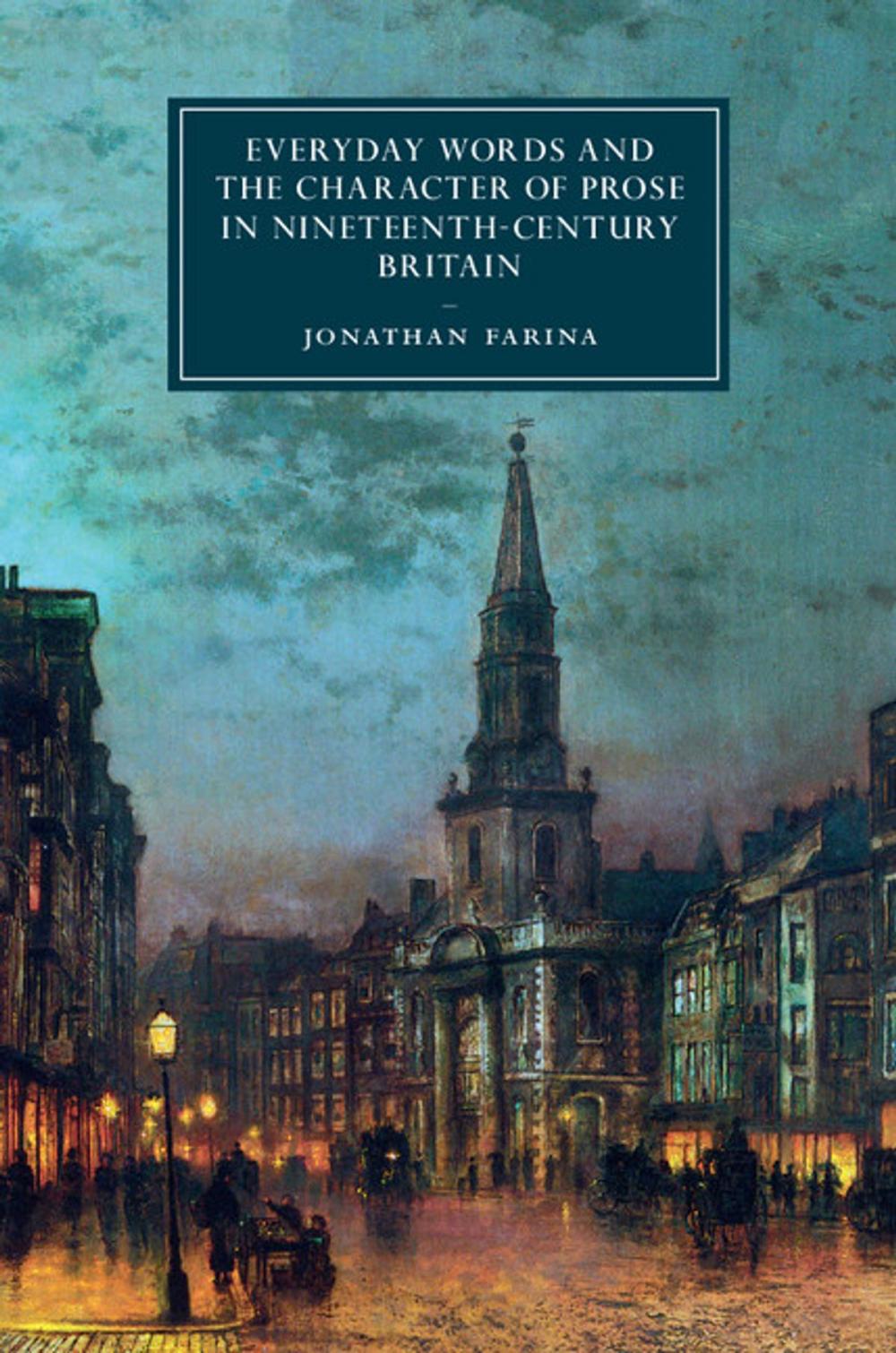 Big bigCover of Everyday Words and the Character of Prose in Nineteenth-Century Britain