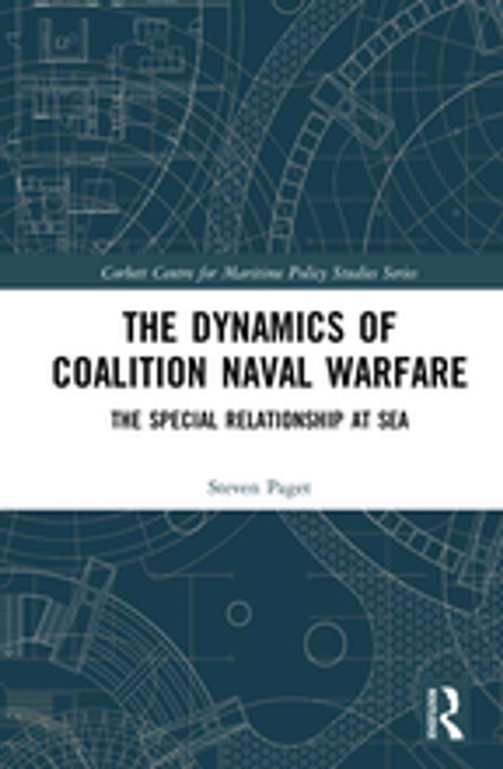 Big bigCover of The Dynamics of Coalition Naval Warfare